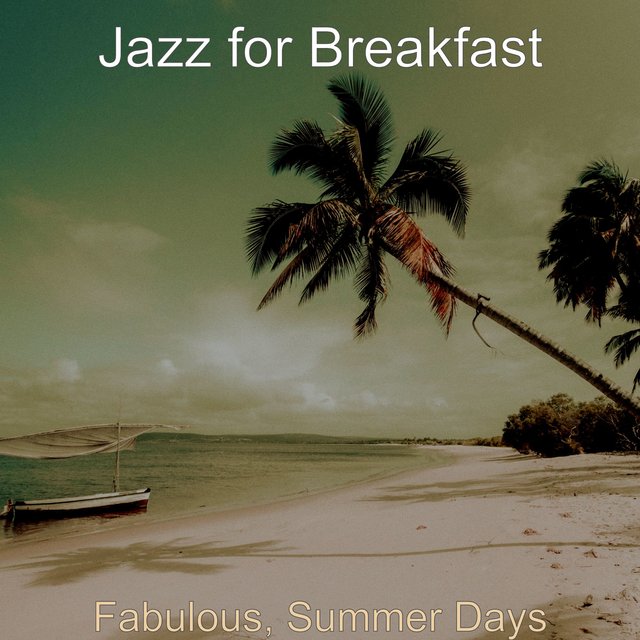 Fabulous, Summer Days