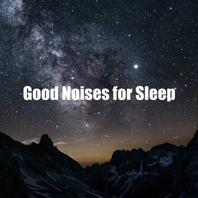 Good Noises for Sleep
