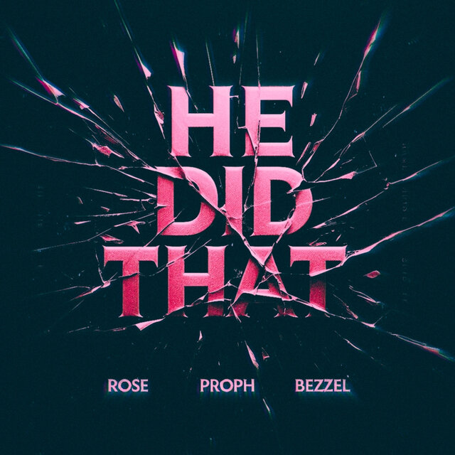 He Did That