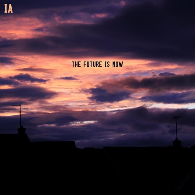 The Future Is Now