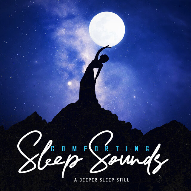 Comforting Sleep Sounds