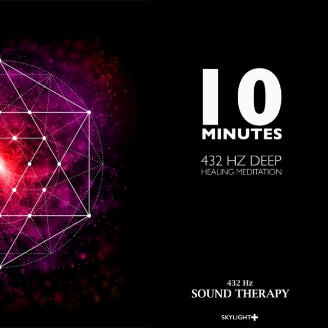 10 Minutes 432 Hz Deep Healing Meditation