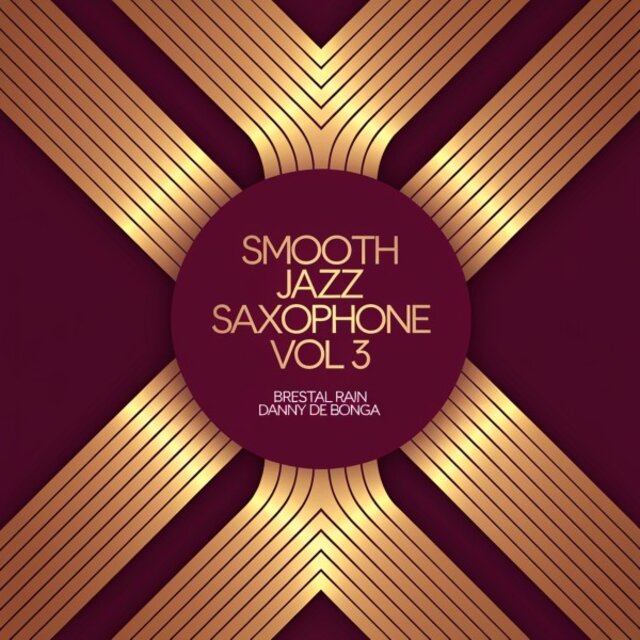 Smooth Jazz Saxophone Vol. 3