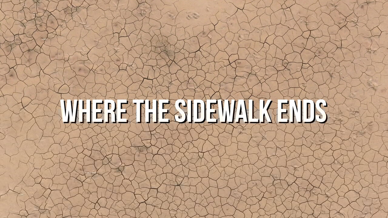 Where The Sidewalk Ends