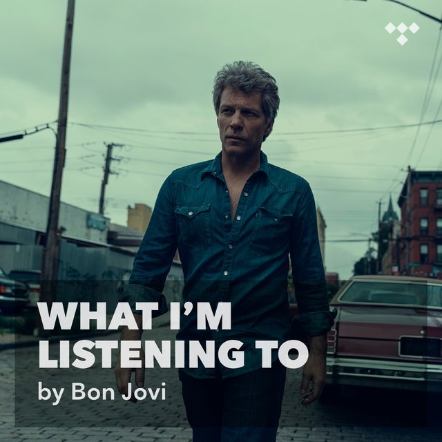 Bon Jovi: What I'm Listening To