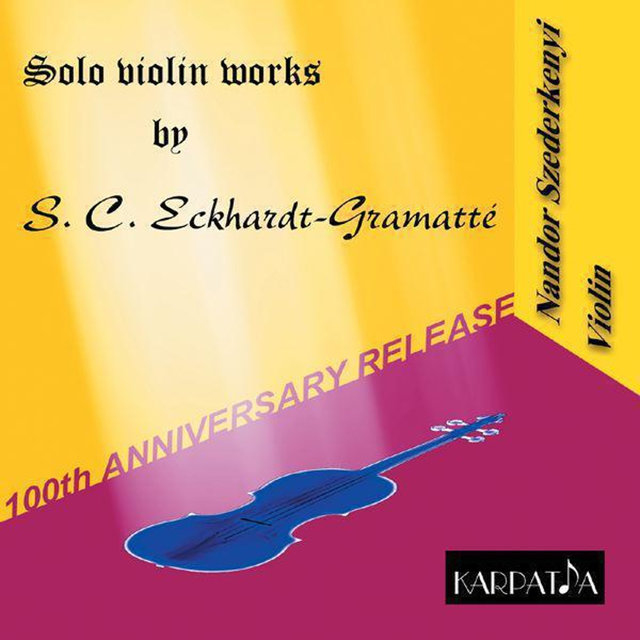 Solo Violin Works By SC Eckhardt-Gramatte