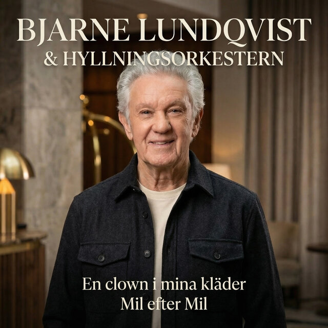 Cover art for album En clown i mina kläder / Mil efter mil by Bjarne Lundqvist, Hyllningsorkestern