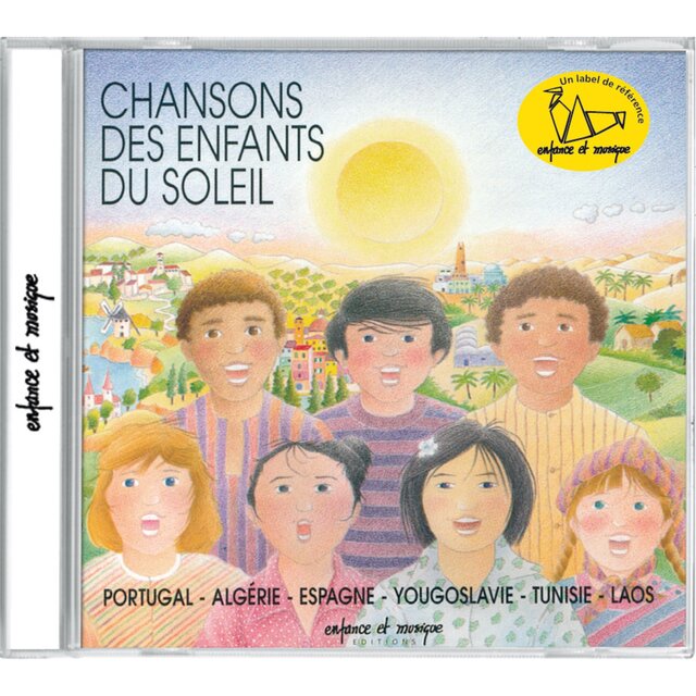 Chansons des enfants du soleil - Enfance et Musique