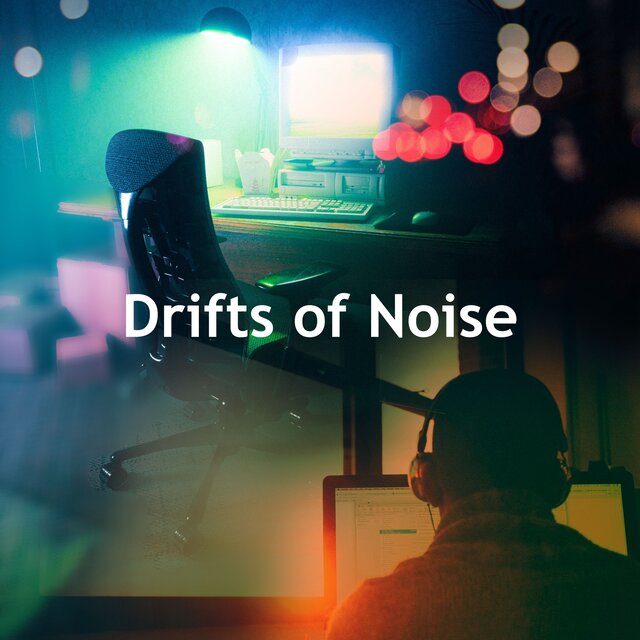 Drifts of Noise