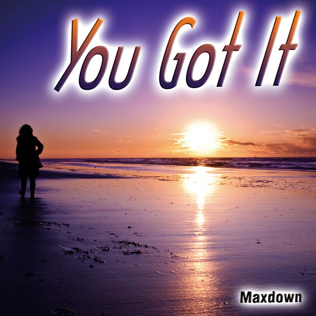 You Got It - Single