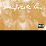 Nothing was the same (feat. Scorinjor)