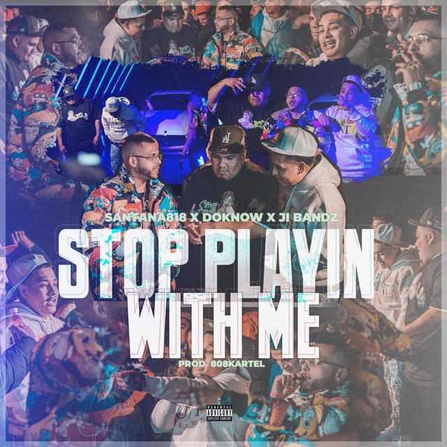 Stop Playin' With Me (feat. Doknow & J.I Bandz)