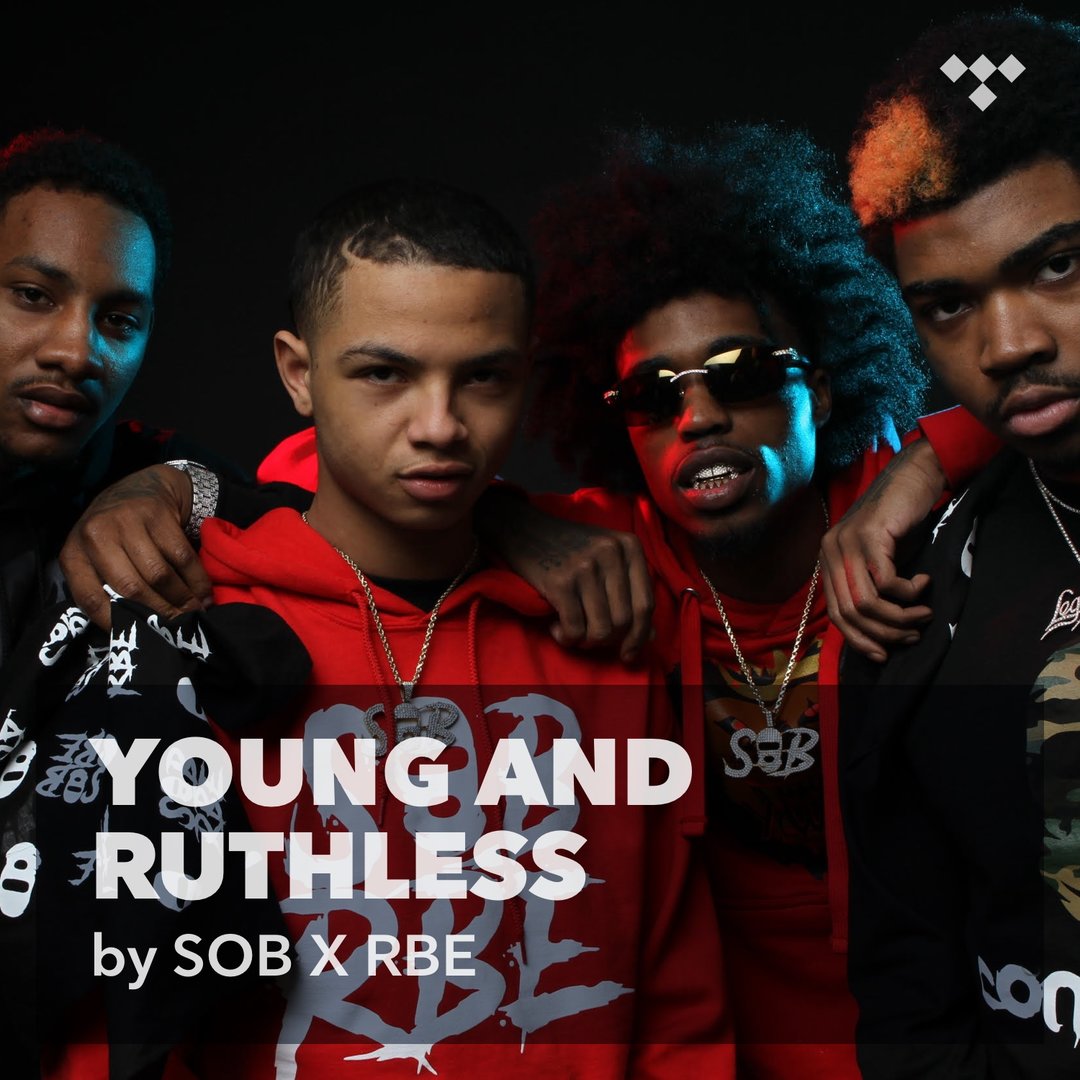SOB X RBE: Young And Ruthless