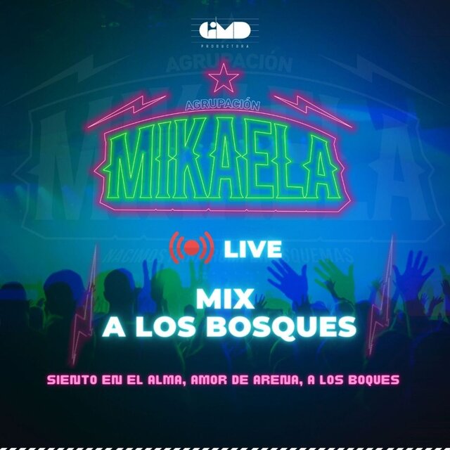 Mix A Los Bosques: Siento en el Alma / Amor de Arena / A los Bosques - Live