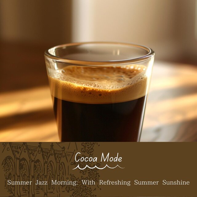 Summer Jazz Morning: With Refreshing Summer Sunshine