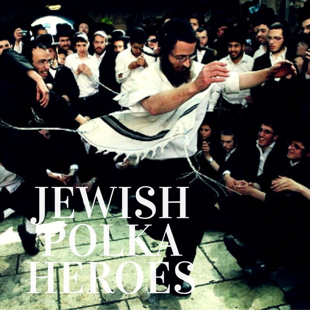 Jewish Polka Heroes