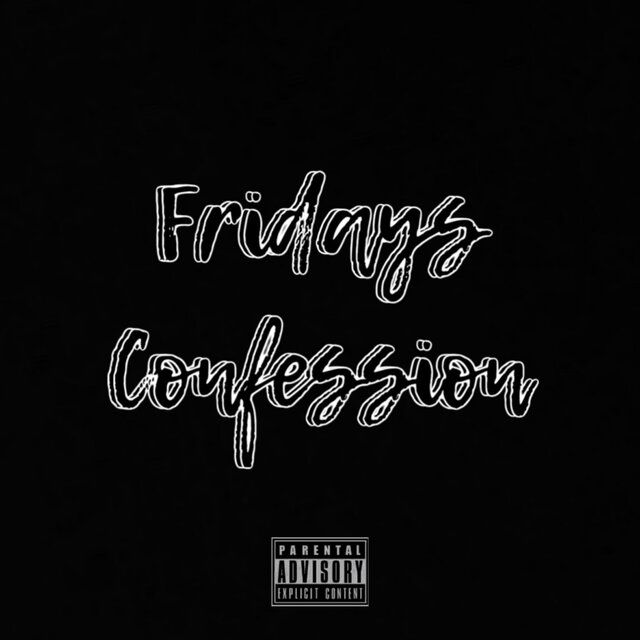 Fridays Confession