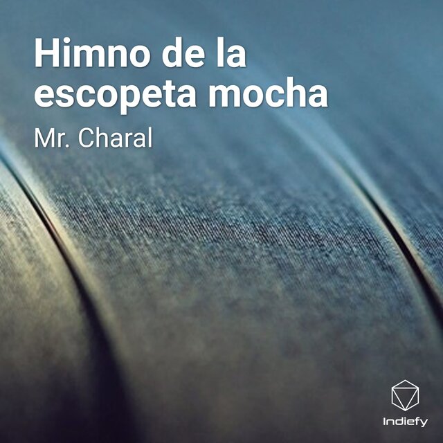 Himno de la escopeta mocha