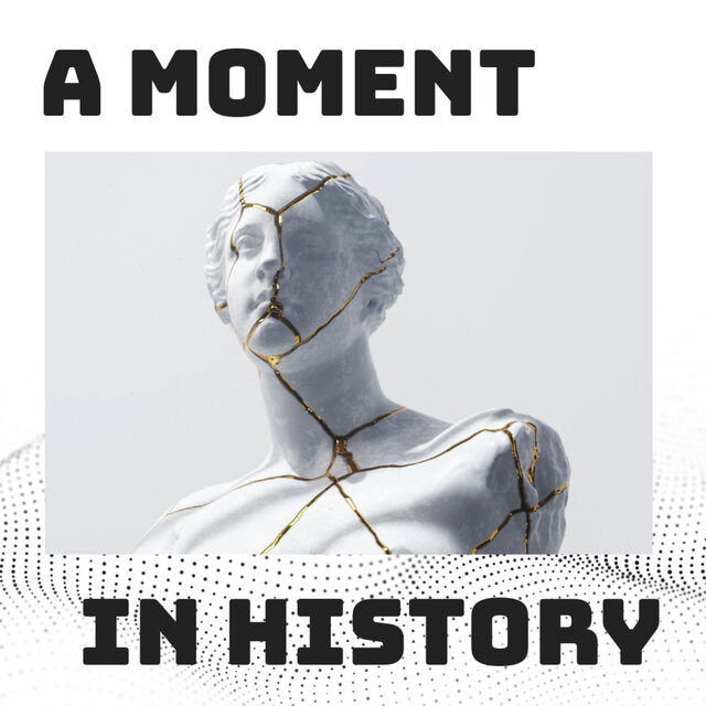 A Moment In History
