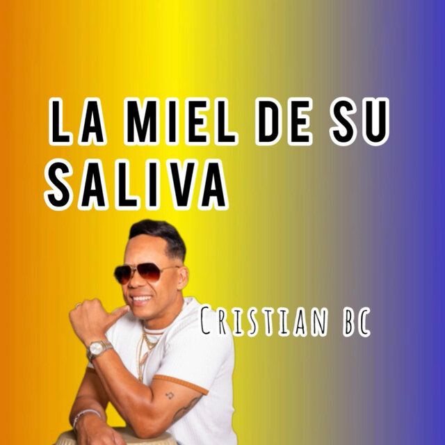 La Miel De Su Saliva