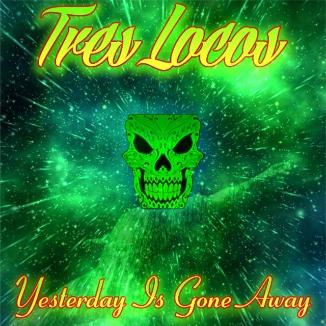 Yesterday Is Gone Away