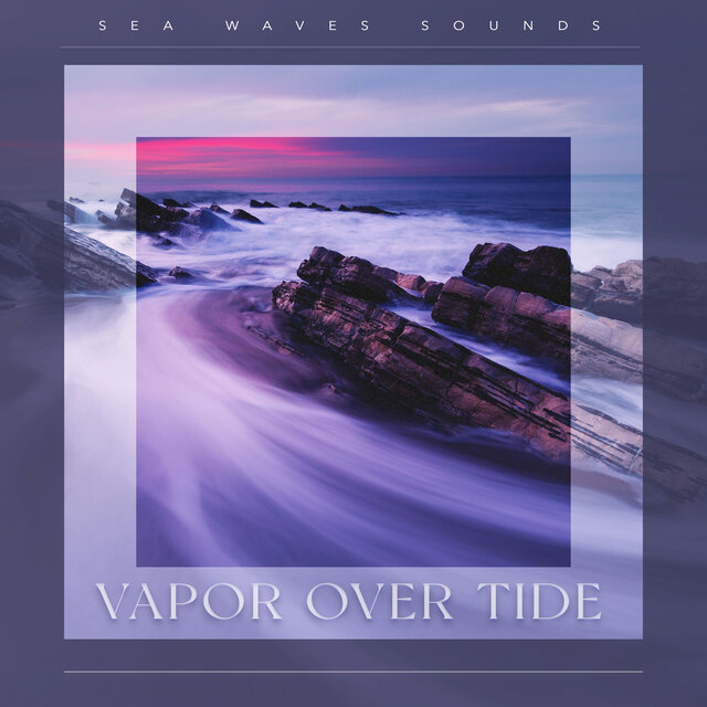 Vapor Over Tide