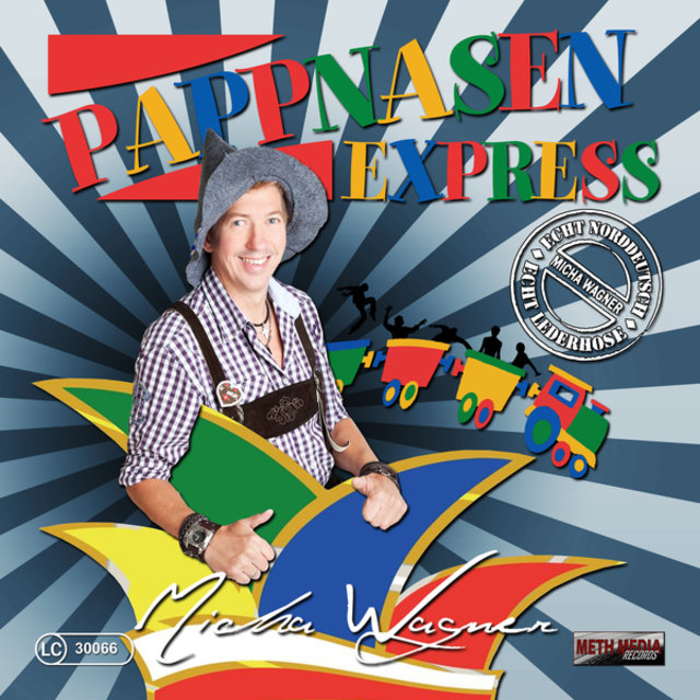 Pappnasenexpress (Micha Wagner - Echt Norddeutsch, Echt Lederhose)
