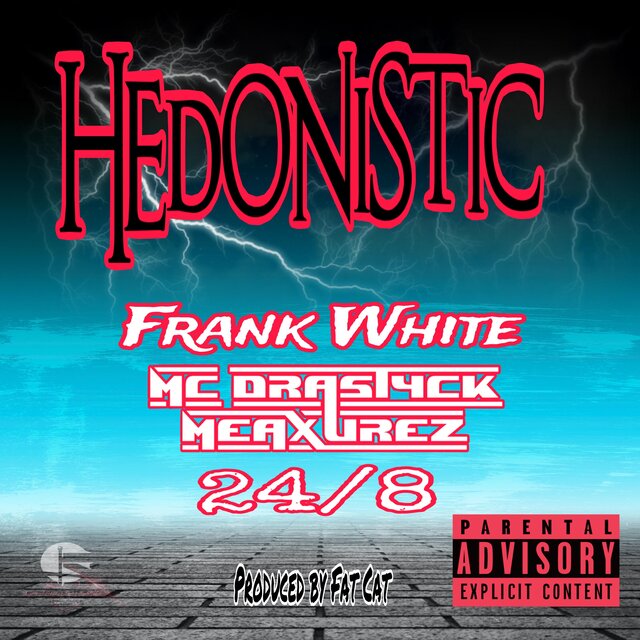 Hedonistic (feat. Frank White & 24/8) [Fat Cat Mix]