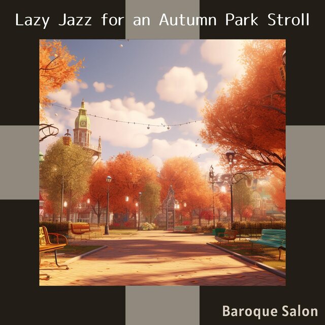 Lazy Jazz for an Autumn Park Stroll