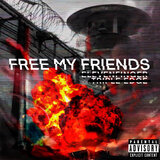 Free my friends