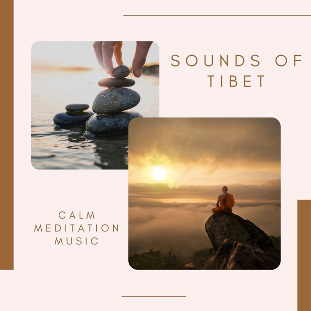Sounds of Tibet - Calm Meditation Music