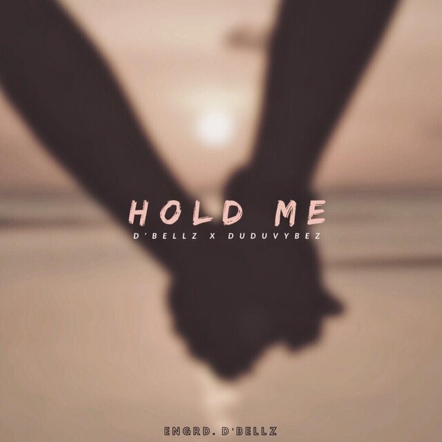 Hold Me (feat. Duduvybez)