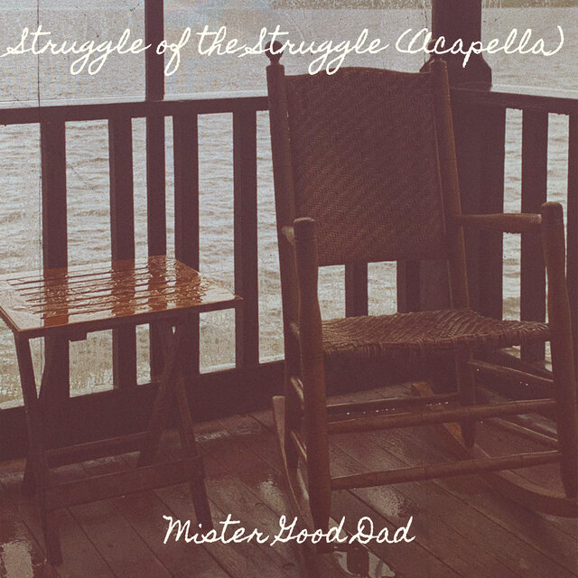 Struggle of the Struggle (Acapella)