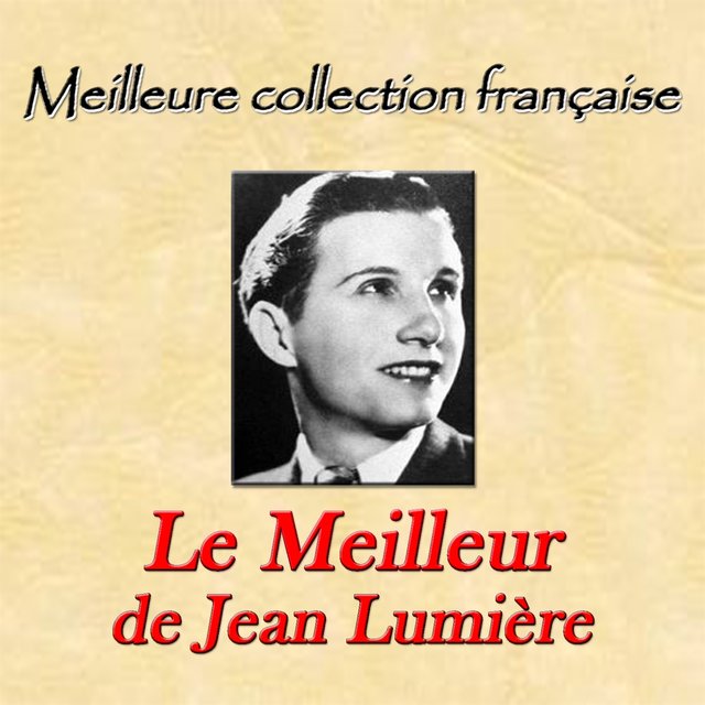 Meilleure collection française: Le meilleur de Jean Lumière
