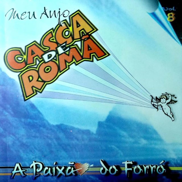 Meu Anjo, Vol. 8 - A Paixão do Forró