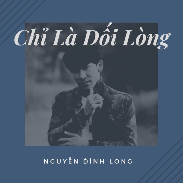 Chỉ Là Dối Lòng