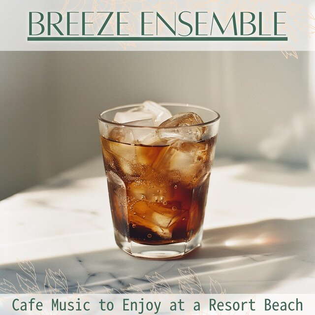 Cafe Music to Enjoy at a Resort Beach