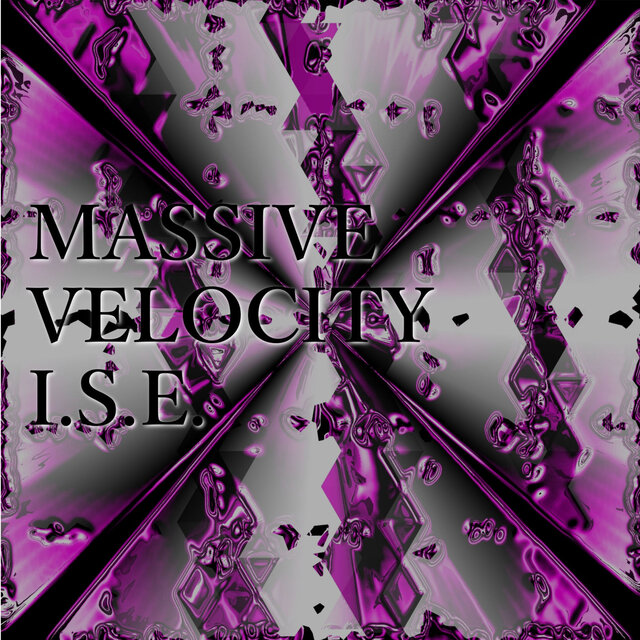 MASSIVE VELOCITY