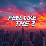 Feel Like The 1