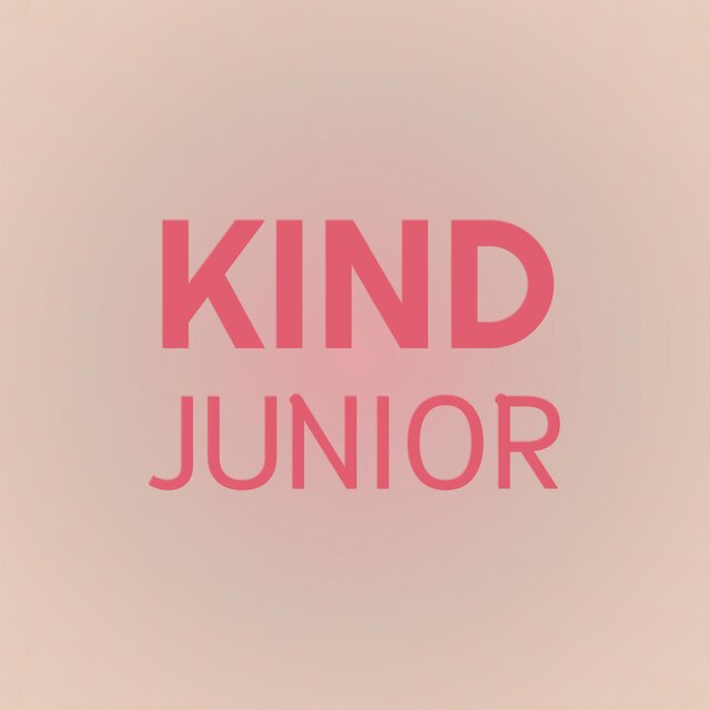 Kind Junior