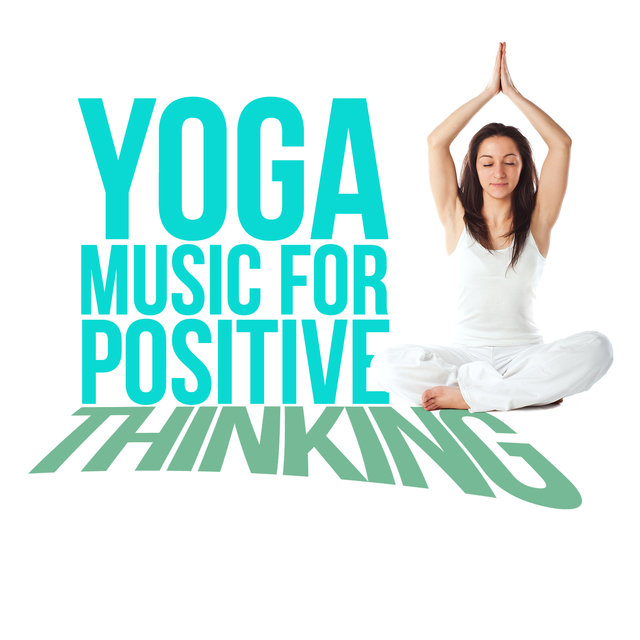 Yoga Music for Positive Thinking