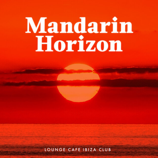 Mandarin Horizon