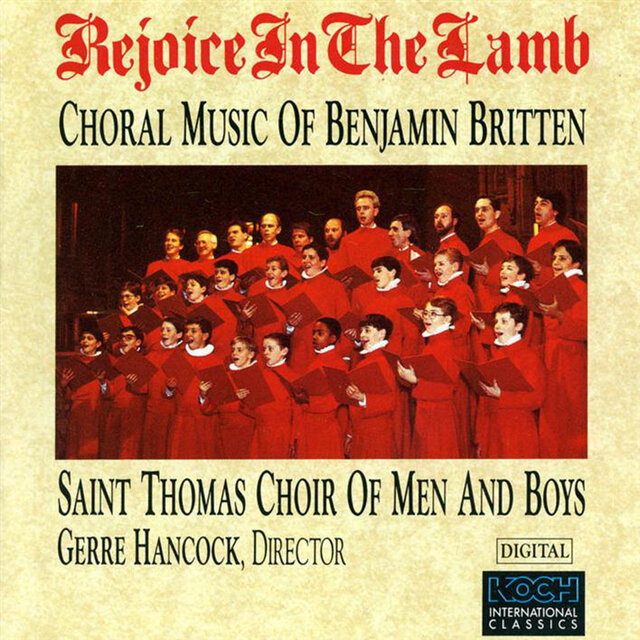 Rejoice In The Lamb - Choral Music of Benjamin Britten