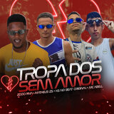 Tropa dos Sem Amor