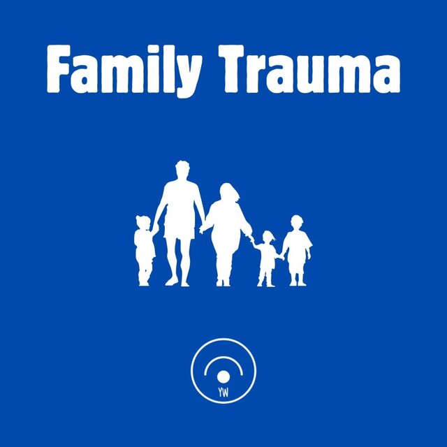 Family Trauma