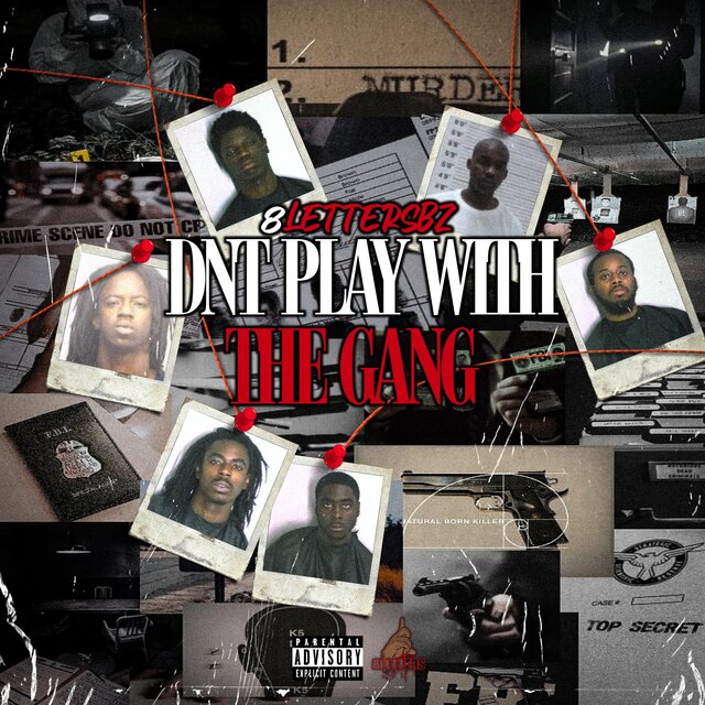 Dnt Play With The Gang