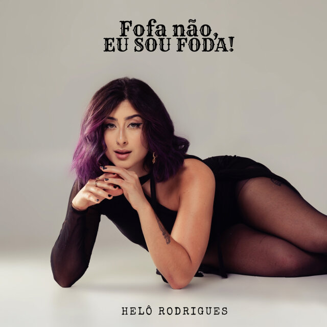 Fofa Não, Eu Sou Foda