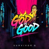 God is Good