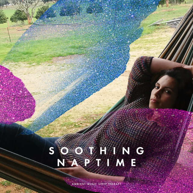 Soothing Naptime