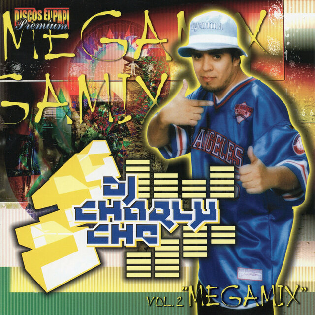 Dj. Charly Che Megamix  Vol. 2